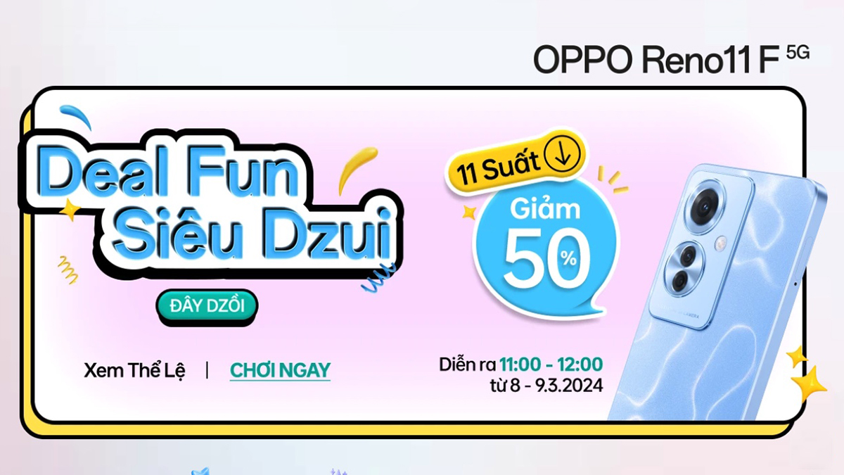 Funny Hour: Đặt lịch giờ vàng săn deal sốc, mua OPPO Reno11 F 5G chỉ còn nửa giá